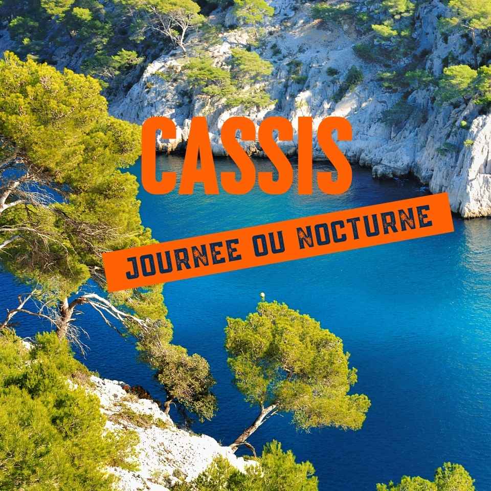 Sortie à Cassis – Journée libre ou nocturne depuis Toulon, Hyères et Bandol